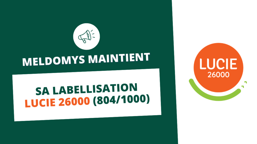 Meldomys maintient sa labellisation LUCIE 26000 (804/1000)